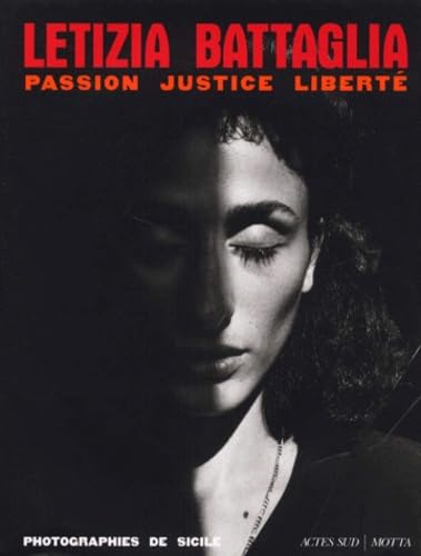 Letizia Battaglia: Passion Justice LibertÃ© (9782742724130) by Collectif