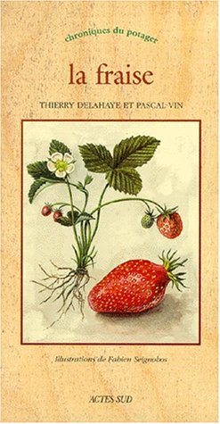 9782742726189: La fraise: CHRONIQUES DU POTAGER