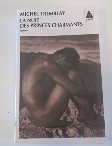 La nuit des princes charmants (9782742726196) by Tremblay, Michel