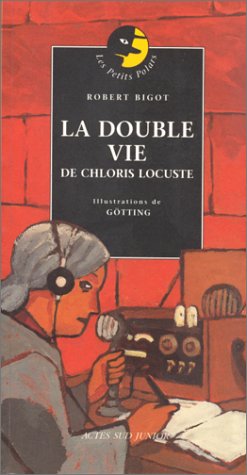 Stock image for La Double Vie de Chloris Locuste for sale by Ammareal