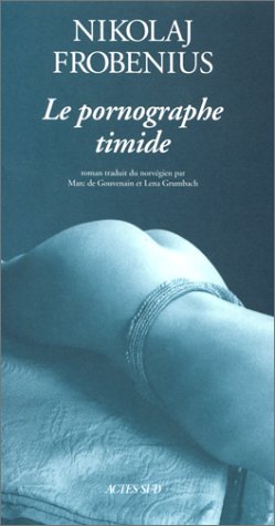 Stock image for Le Pornographe timide for sale by Ammareal