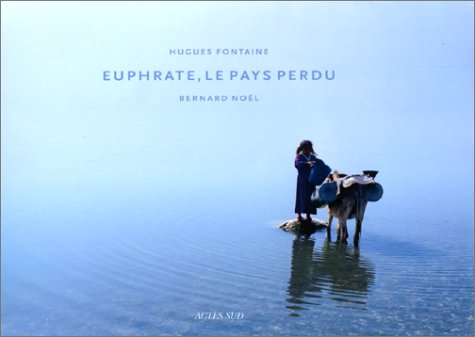 Stock image for Euphrate, le pays perdu for sale by Ammareal