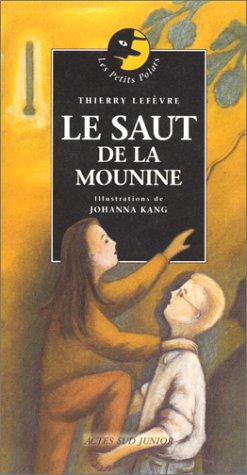 Imagen de archivo de Le Saut de la Mounine a la venta por Ammareal