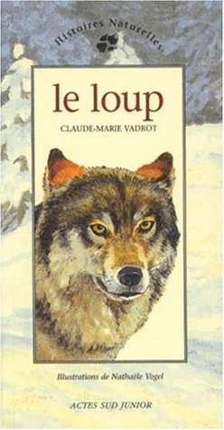 Stock image for Le Loup for sale by Ammareal