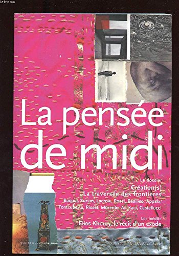 9782742728374: Pensee de midi n2 (La): LA TRAVERSEE DES FRONTIERES (LA PENSEE DE MIDI)