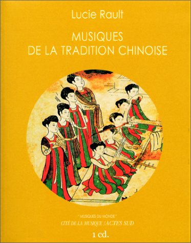 Stock image for Musiques de la tradition chinoise for sale by Ammareal