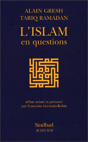 Imagen de archivo de L'islam en questions [Paperback] Alain Gresh and Tariq Ramadan a la venta por LIVREAUTRESORSAS