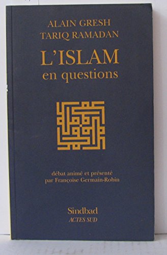 Stock image for L'islam en questions [Paperback] Alain Gresh and Tariq Ramadan for sale by LIVREAUTRESORSAS