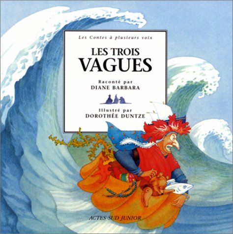 Les trois vagues (9782742729449) by Barbara, Diane; Duntze, DorothÃ©e
