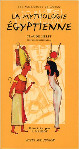 Beispielbild fr La mythologie gyptienne zum Verkauf von Ammareal