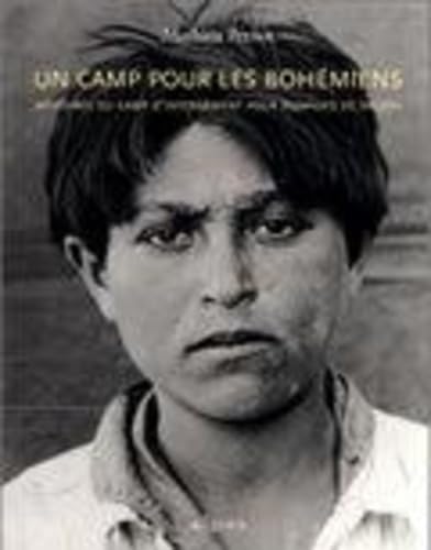 9782742732845: Un camp pour les bohmiens. Mmoires du camp d'internement pour nomades de Saliers: Mmoire du camp pour nomades de Saliers