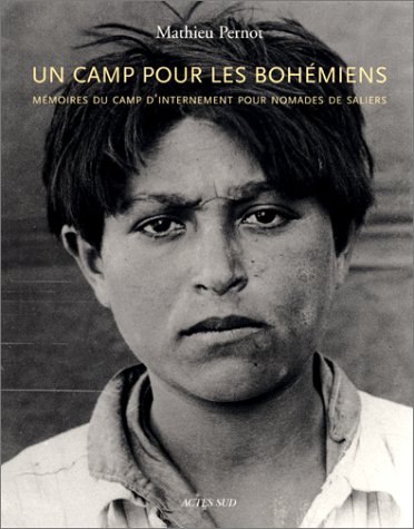 Stock image for Un Camp pour les bohmiens: Mmoire du camp pour nomades de Saliers for sale by Gallix