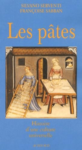 Les PÃ¢tes (9782742733163) by Sabban, FranÃ§oise; Serventi, Silvano