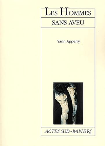 Beispielbild fr Hommes Sans Aveu (les) [Mass Market Paperback] Apperry, Yann; Appery, Yann and Selimi, Arben zum Verkauf von LIVREAUTRESORSAS