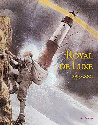 Imagen de archivo de Royal de luxe 1993-2001 a la venta por Books Unplugged