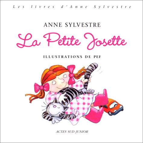 Beispielbild fr La petite Josette - Anne Sylvestre zum Verkauf von Book Hmisphres