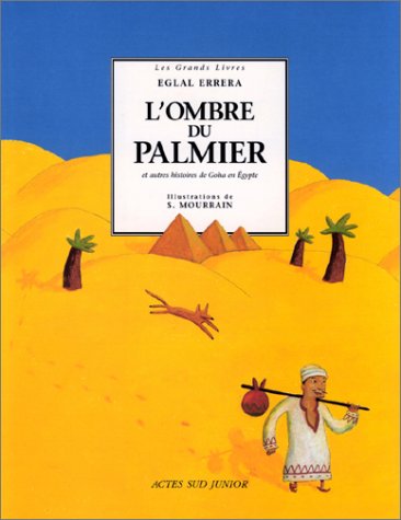 Stock image for L'Ombre du palmier et autres histoires de Goha en Egypte for sale by medimops