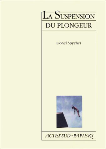 Beispielbild fr La Suspension du plongeur zum Verkauf von Ammareal