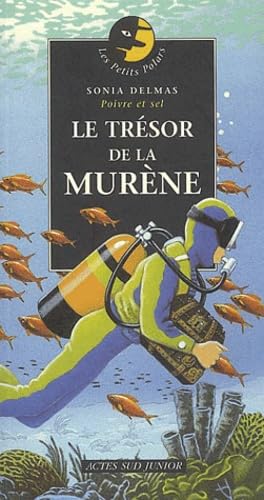 Tresor de la murene (Le) (ACTES SUD JUNIOR) (9782742736188) by Delmas Sonia