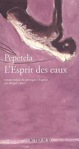 Stock image for L'esprit des eaux (ROMANS, NOUVELLES ET RECITS) for sale by GF Books, Inc.