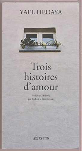Stock image for Trois histoires d'amour for sale by Ammareal