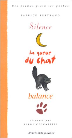 Beispielbild fr Silence la queue du chat balance zum Verkauf von Ammareal