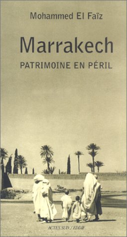 Imagen de archivo de Marrakech : Patrimoine en pril a la venta por medimops