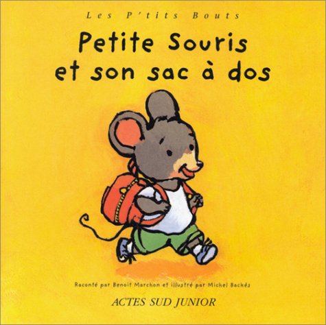 Beispielbild fr Petite Souris Et Son Sac  Dos zum Verkauf von RECYCLIVRE