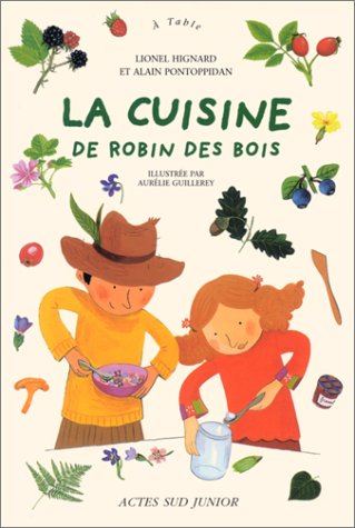 9782742738649: La Cuisine De Robin Des Bois