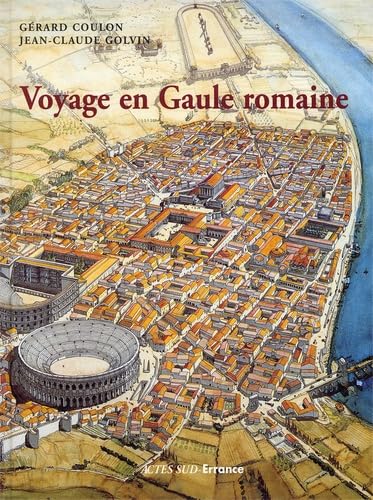 Imagen de archivo de Voyage en Gaule romaine a la venta por medimops