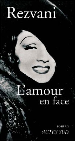 Imagen de archivo de L'Amour en face Rezvani, Serge a la venta por LIVREAUTRESORSAS