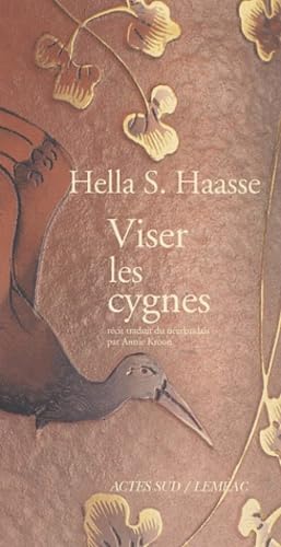 Viser les cygnes (9782742739363) by Haasse, Hella S.