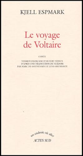 Le Voyage de Voltaire (9782742739608) by Espmark, Kjell