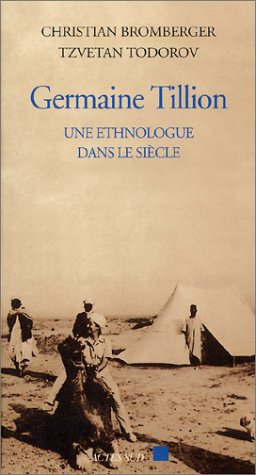Beispielbild fr Germaine Tillon, une ethnologue dans le siecle zum Verkauf von Librairie Laumiere