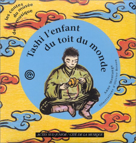 Beispielbild fr Tashi l'enfant du toit du monde (1 livre + 1 CD audio) zum Verkauf von LeLivreVert