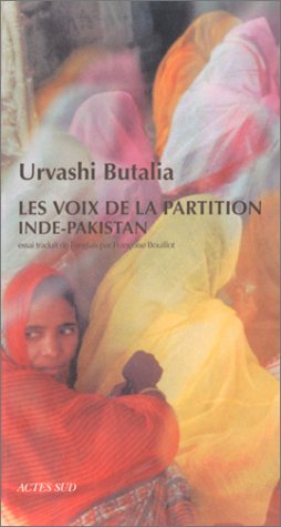 Les voix de la partition: Une division des coeurs (9782742740918) by Butalia, Urvashi