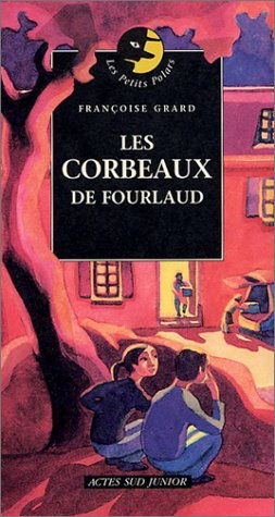 Beispielbild fr Les Corbeaux de Fourlaud zum Verkauf von Ammareal