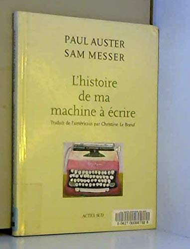 L'Histoire de ma machine Ã: Ã©crire (9782742742455) by Auster, Paul