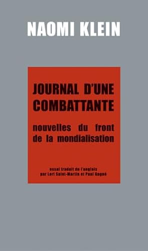 Beispielbild fr Journal D'une Combattante : Nouvelles du Front de la Mondialisation: Essai zum Verkauf von Better World Books
