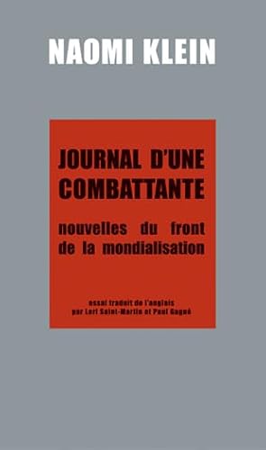 Stock image for Journal D'une Combattante : Nouvelles du Front de la Mondialisation: Essai for sale by Better World Books