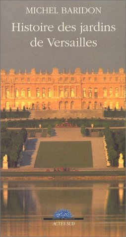 Stock image for Jardins de versailles (texte seul) (Nature) (French Edition) for sale by Better World Books Ltd
