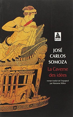9782742744633: Caverne des idees (la) bab n604 (Babel) (French Edition)