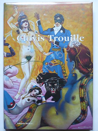 9782742744763: Parcours  travers l'oeuvre de Clovis Trouille (1889-1975)