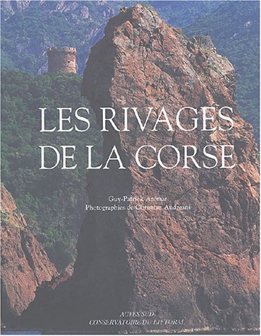 9782742745142: Les Rivages de la Corse: Histoires naturelles et humaines du littoral