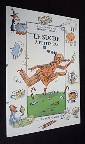 Stock image for Le sucre  petits pas Combet, Claude; Lef vre, Thierry and H liot,  ric for sale by LIVREAUTRESORSAS