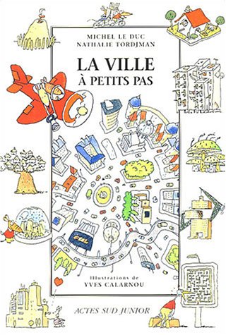 Beispielbild fr La ville  petits pas zum Verkauf von Ammareal