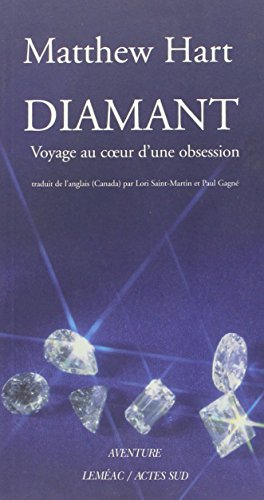 9782742745685: Diamant: Voyage au coeur d'une obsession