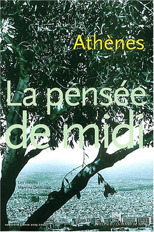 Beispielbild fr Pensee de midi n11 - athenes (La) zum Verkauf von Ammareal