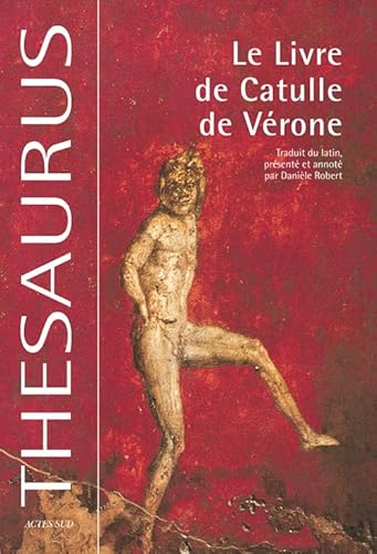 9782742748037: Le livre de Catulle de Vrone: Catulli Veronensis Liber