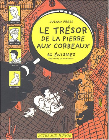 Beispielbild fr Le trsor de la Pierre-aux-Corbeaux zum Verkauf von Ammareal